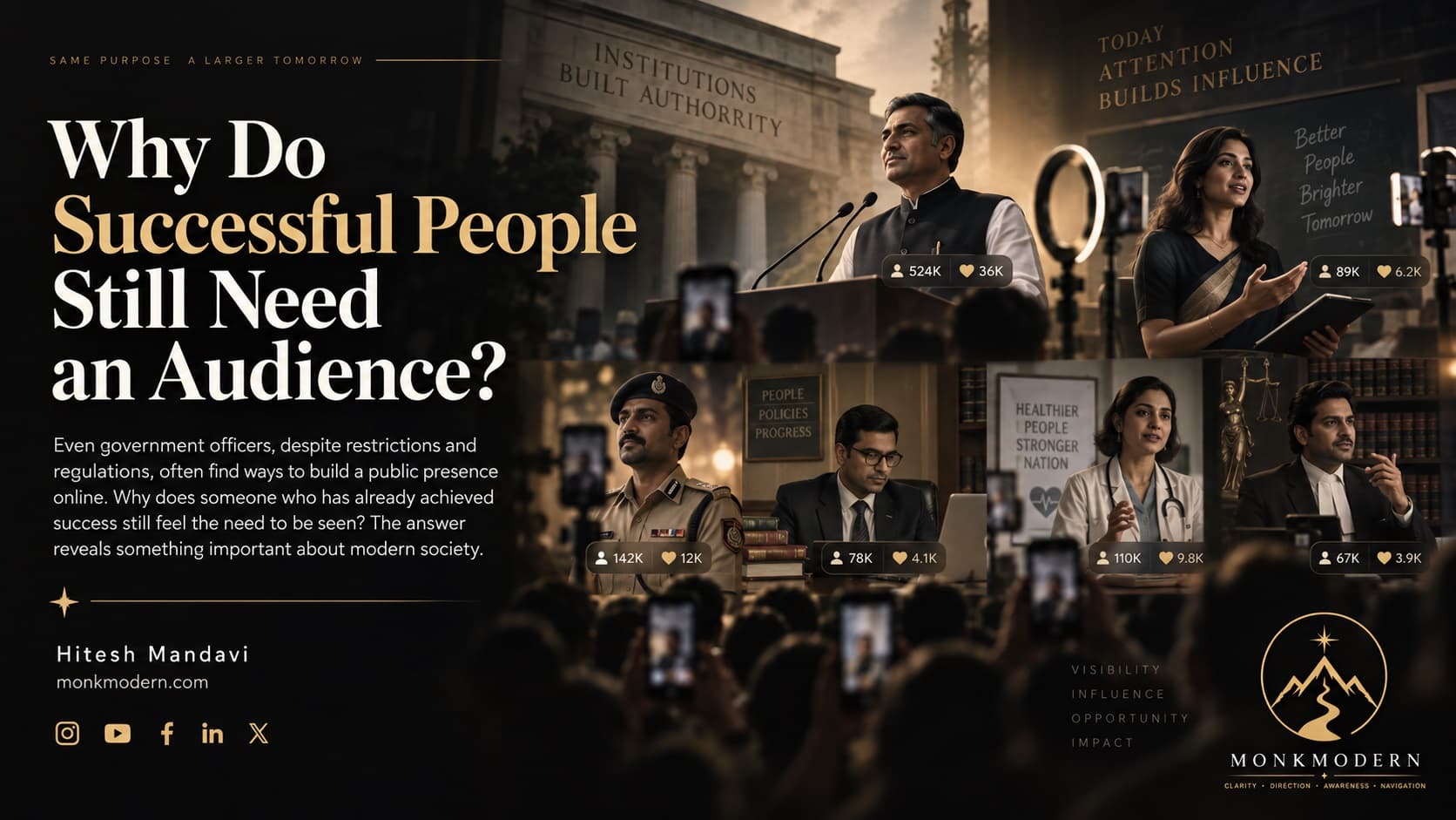 Why Do Successful People Still Need an Audience?